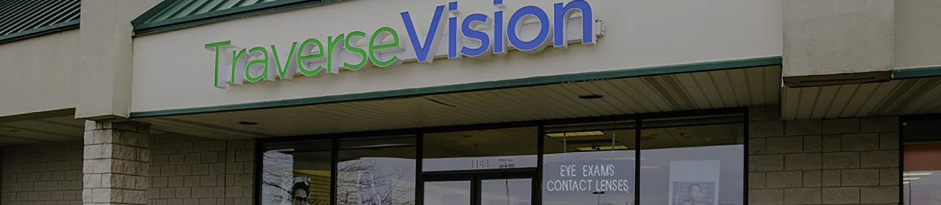 Traverse Vision | Three locations for your convenience.
